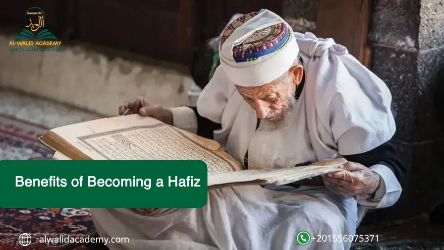  10 Life-Changing Benefits of Becoming a Hafiz 