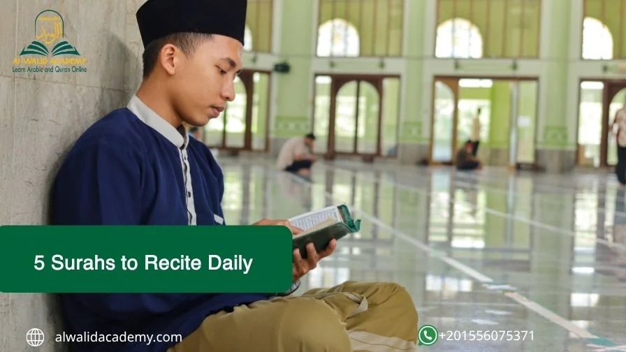 5 Surahs to Recite Daily