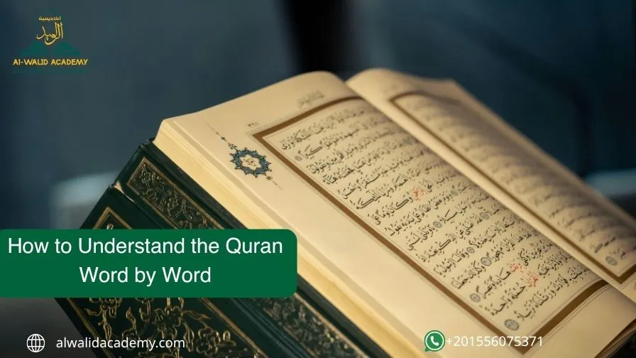 How to Understand the Quran Word by Word
